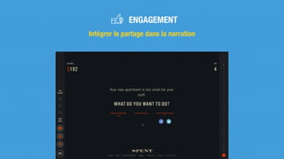 Intégrer le partage dans la narration
ENGAGEMENT
 