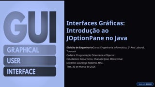Introdução Completa ao Uso do JOptionPane para Interfaces Gráficas em ...