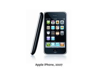 Apple iPhone, 2007 
 