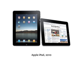 Apple iPad, 2010 
 