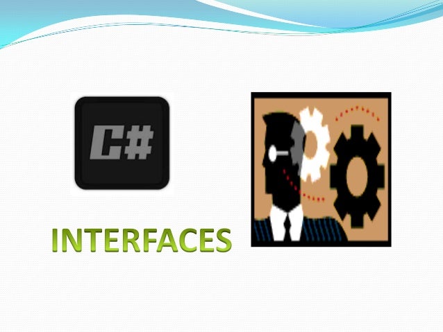 Interfaces C Interfaces C