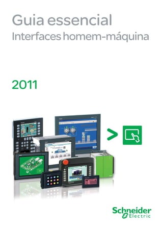 Guia essencial
Interfaceshomem-máquina
2011
 