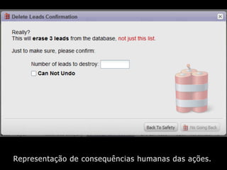Representação de consequências humanas das ações.
 