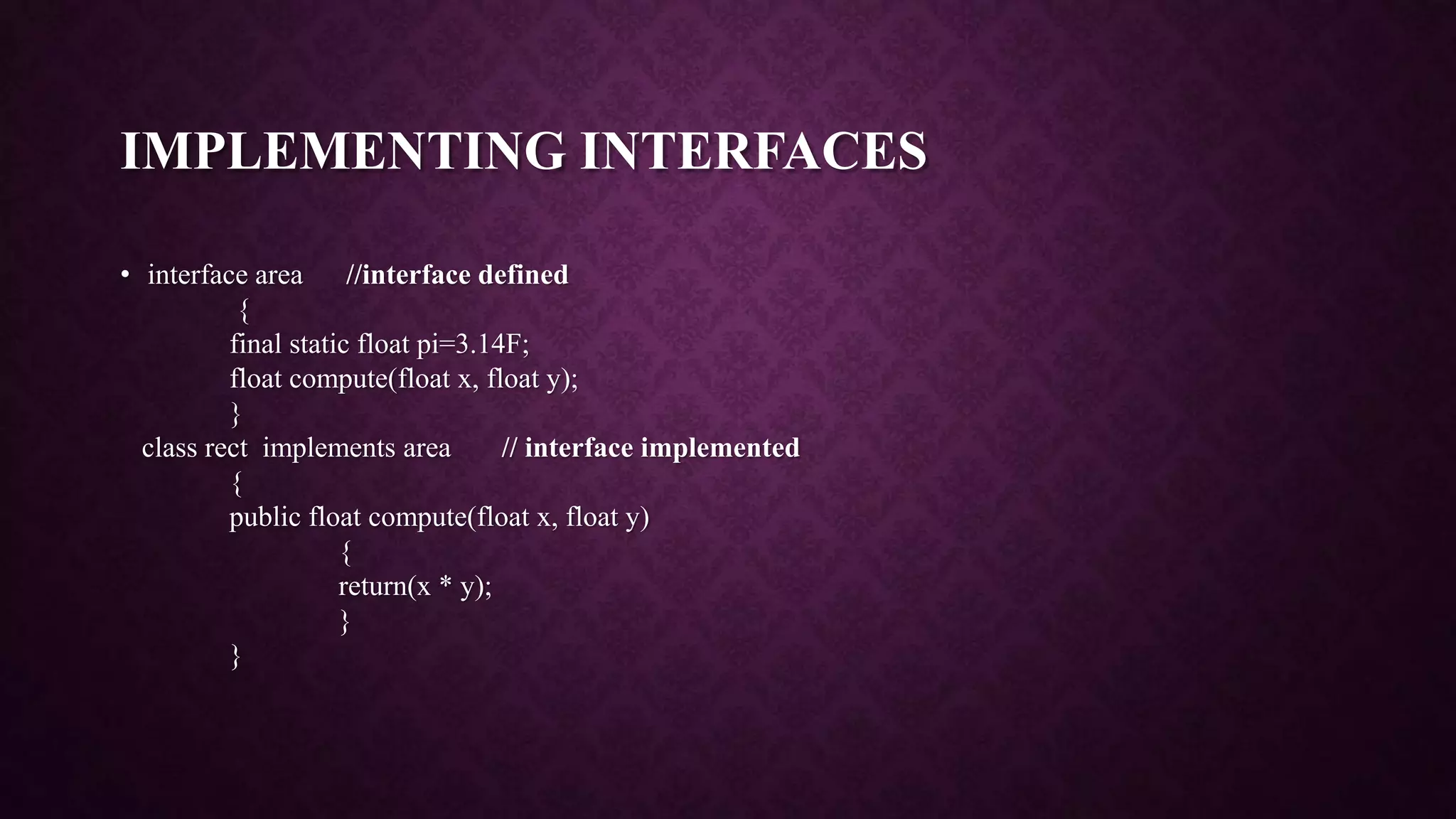 Interfaces in java | PPTX | Programming Languages | Computing