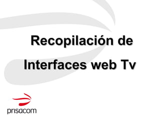 Recopilación de Interfaces web Tv  