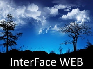 InterFace WEB
 