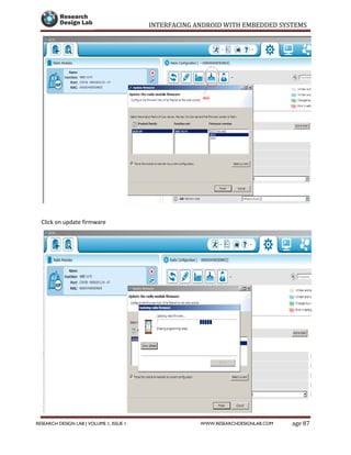 INTERFACING ANDROID WITH EMBEDDED SYSTEMS
Page 87RESEARCH DESIGN LAB | VOLUME 1, ISSUE 1 WWW.RESEARCHDESIGNLAB.COM
Click on update firmware
 