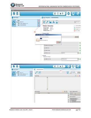 INTERFACING ANDROID WITH EMBEDDED SYSTEMS
Page 92RESEARCH DESIGN LAB | VOLUME 1, ISSUE 1 WWW.RESEARCHDESIGNLAB.COM
 