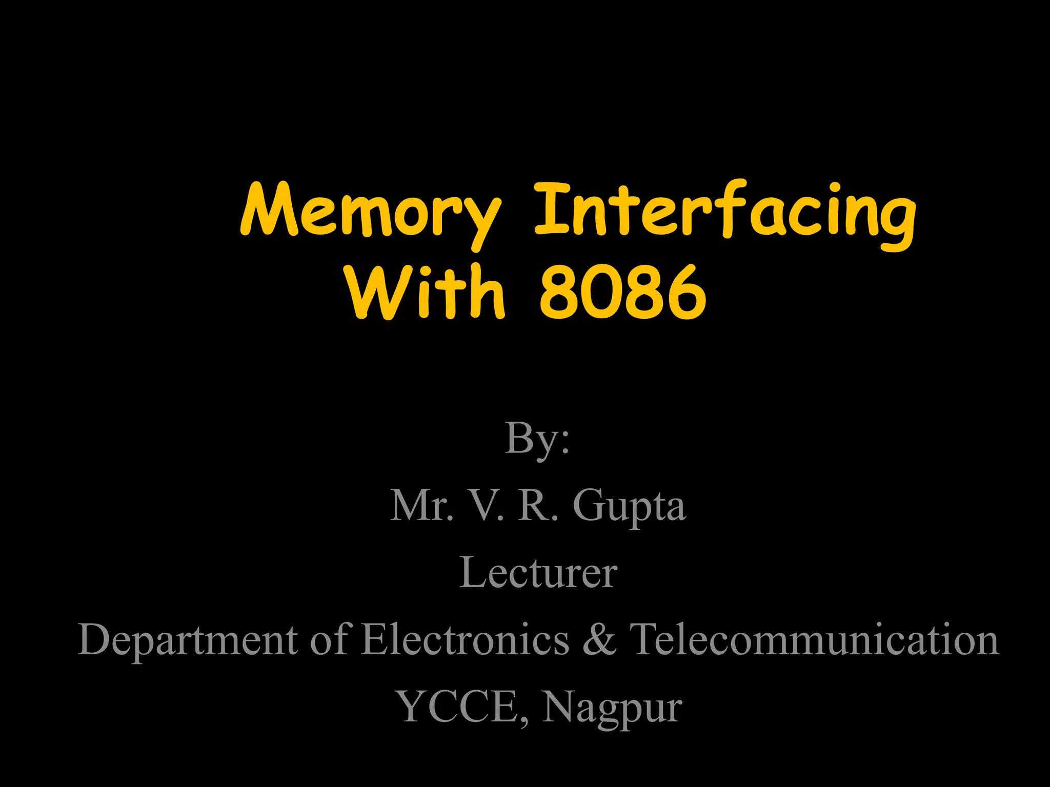 Interfacing memory with 8086 microprocessor | PPT