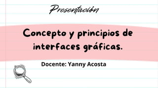 Docente: Yanny Acosta
 