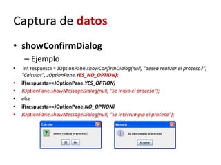 Captura de datos y mensajes Interfaz - JAVA | PPTX