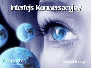 Interfejs Konwersacyjny Gabriel Habryn 