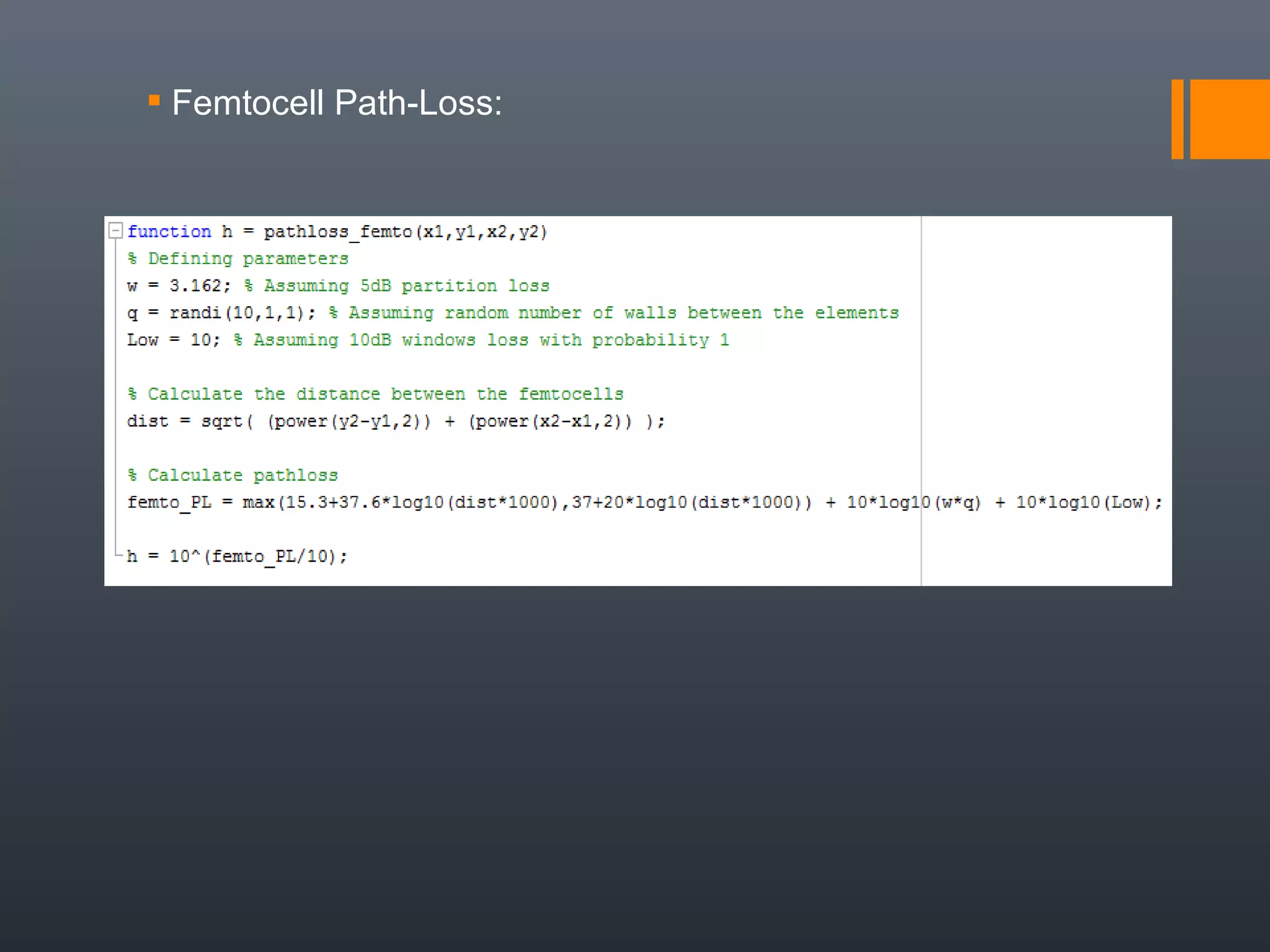  Femtocell Path-Loss:
 