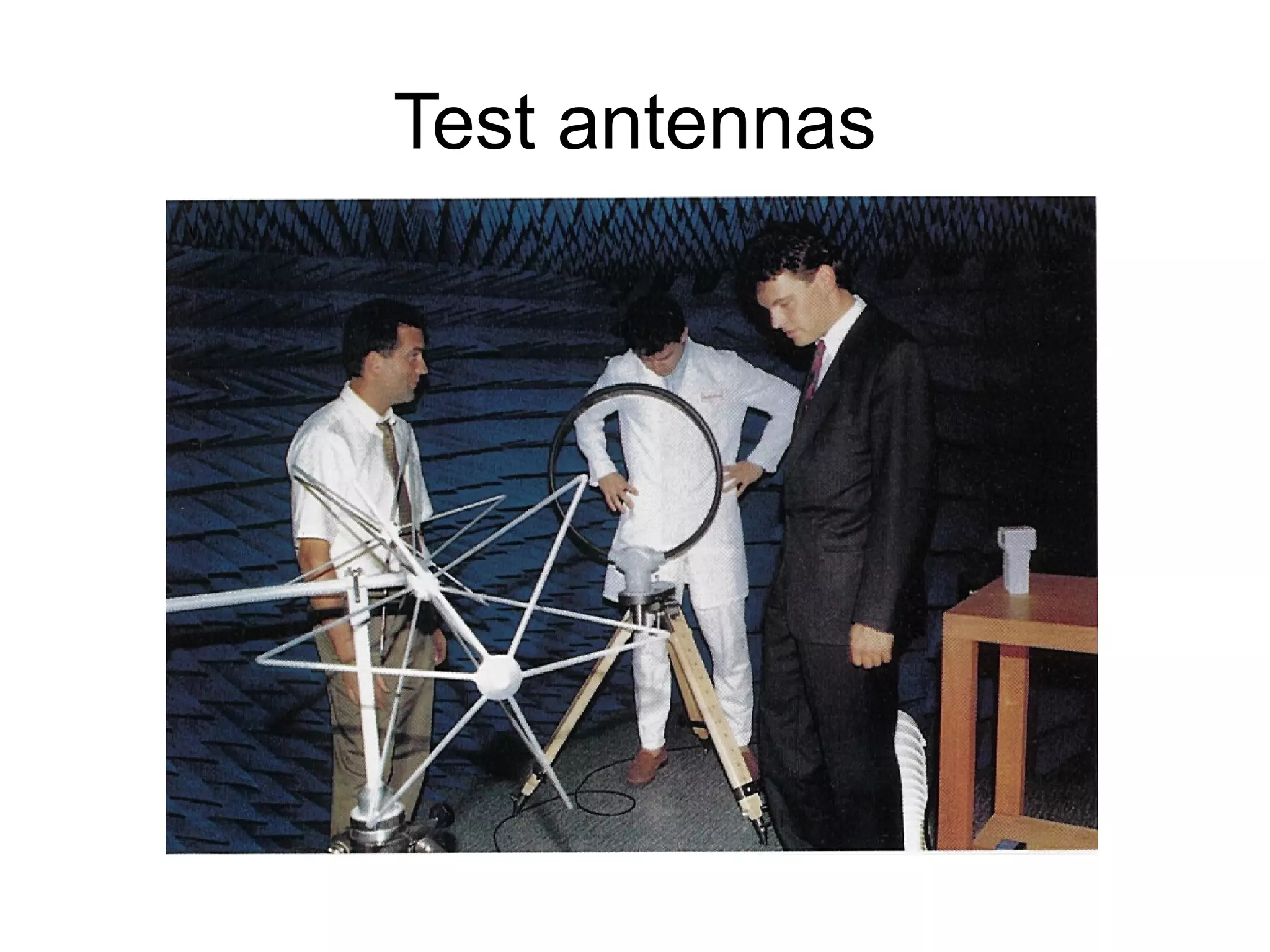 Test antennas
 
