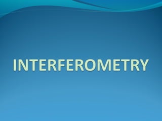 Interferometry 1 | PPT