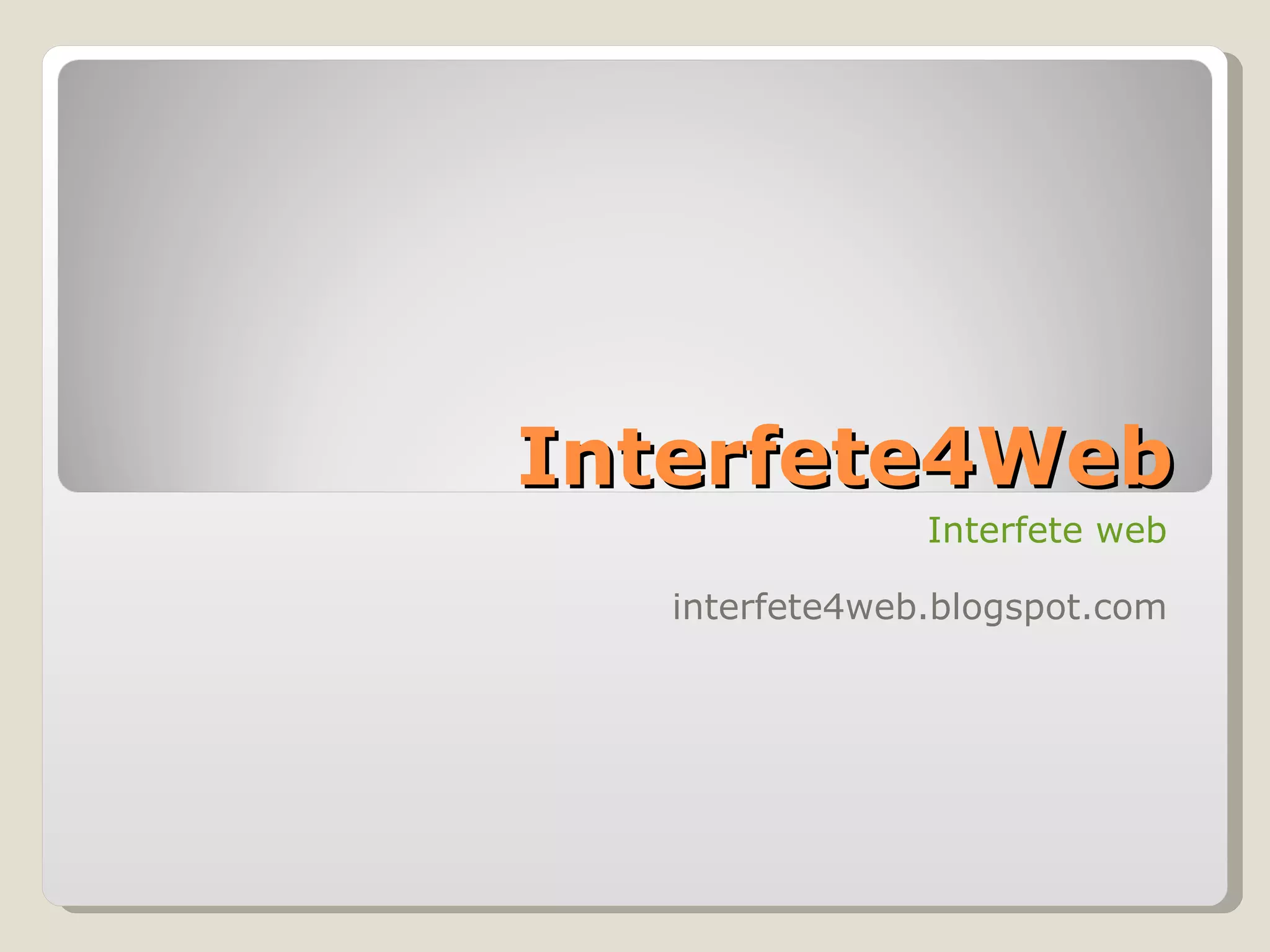 Interfete4Web Interfete web interfete4web.blogspot.com