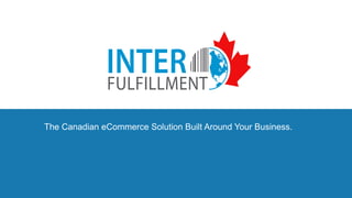 The Canadian eCommerce Solution Built Around Your Business.
 