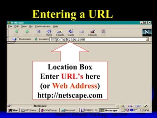 Entering a URL
    http://netscape.com




   Location Box
 Enter URL’s here
 (or Web Address)
http://netscape.com

                               6
      MDCC Faculty Training - 10/5/99
 