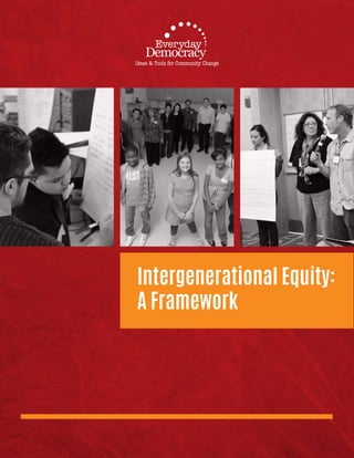 Intergenerational Equity:
A Framework
 
