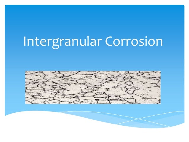 intergranular corrosion