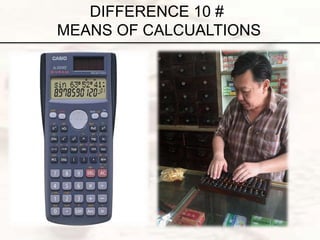 DIFFERENCE 10 #
MEANS OF CALCUALTIONS
 