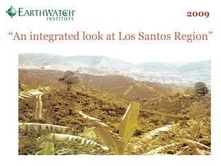 2009 “ An integrated look at Los Santos Region” 