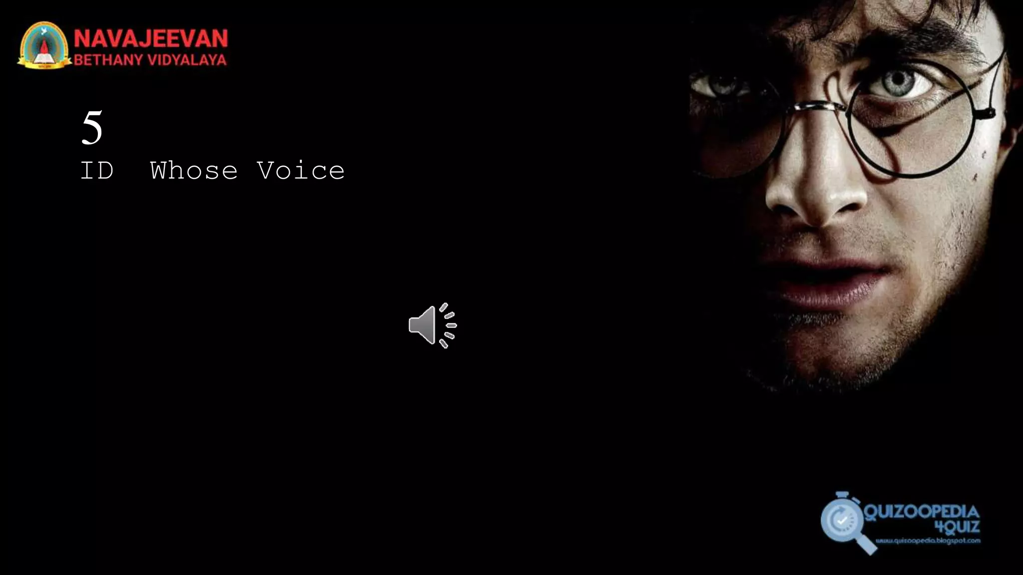 5
ID Whose Voice
 