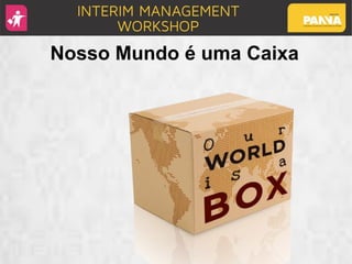 Nosso Mundo é uma Caixa
 