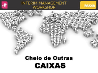 Cheio de Outras
CAIXAS
 