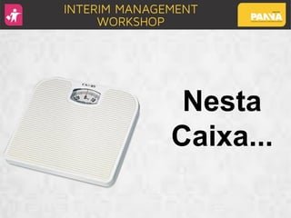Nesta
Caixa...
 