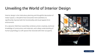 INTERIOR-DESIGN THE ART OF CREATING SPACE | PPTX