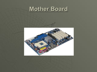 Mother Board 