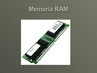 Memória RAM 