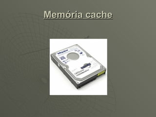 Memória cache 