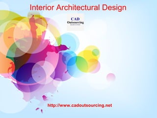 Interior Architectural Design
http://www.cadoutsourcing.net
 