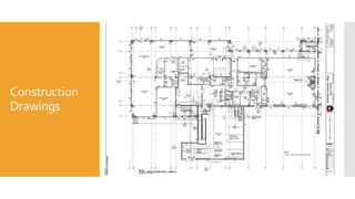 Construction
Drawings
 