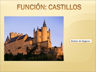 Alcázar de Segovia

 