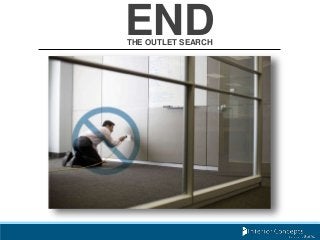 ENDTHE OUTLET SEARCH
 