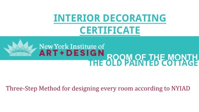 Interior Decorating Certificate From The New York Institute