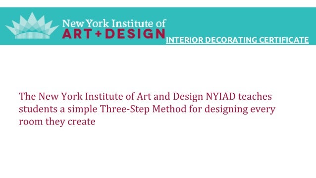 Interior Decorating Certificate From The New York Institute