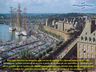 Esta foto muestra las murallas que cercan la ciudad. En algunos puntos de la Villa intramuros, existen escaleras de acceso a parte de la cima de sus murallas, y, subiendo por allí es posible dar la vuelta a la ciudad caminando por esta misma ruta, donde antiguamente estaban los guardias encargados de proteger la ciudad de los enemigos. 