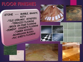 FLOOR FINISHES
 