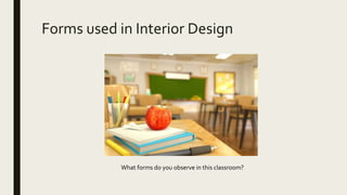 Interior design Module 1: elements of design | PPTX