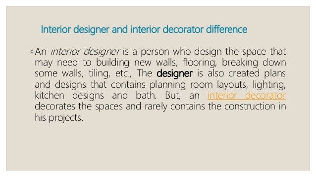 Interior Designer And Interior Decorator Difference Stunning Difference Between Interior Designer And Interior Decorator Interior Designer And Interior Decorator Difference Stunning Difference Between Interior Designer And Interior Decorator