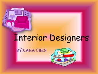 Interior Designers By Cara Chen 
