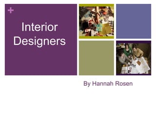 By Hannah Rosen Interior Designers 