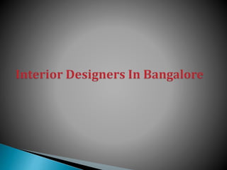 Interior designers Services in bangalore