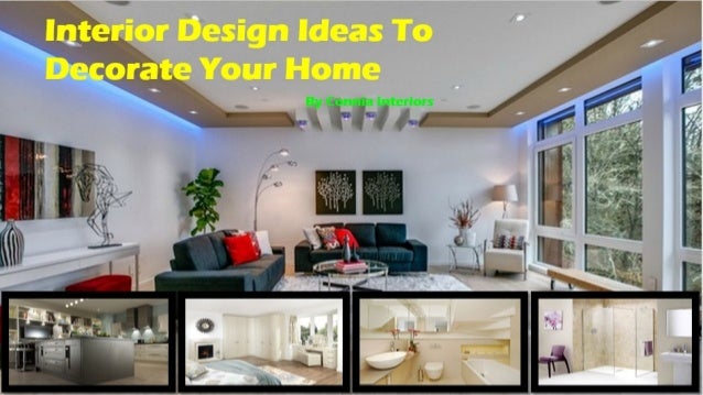 Interior Design Ideas to Decorate Your Home