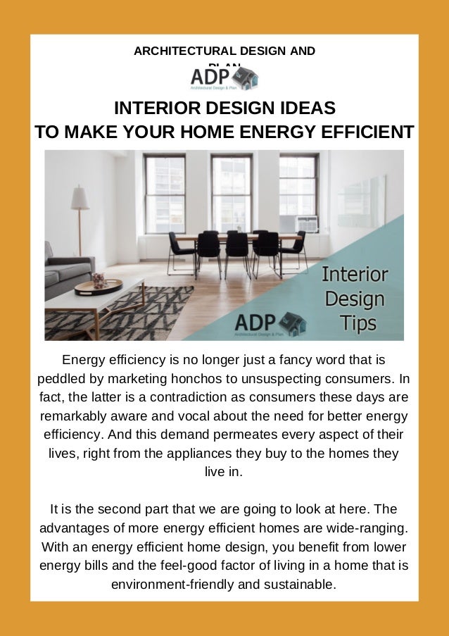 Interior Design Ideas To Make Your Home Energy Effecient