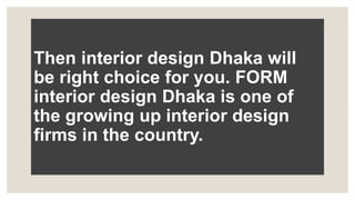 interior design in bangladesh | PPTX